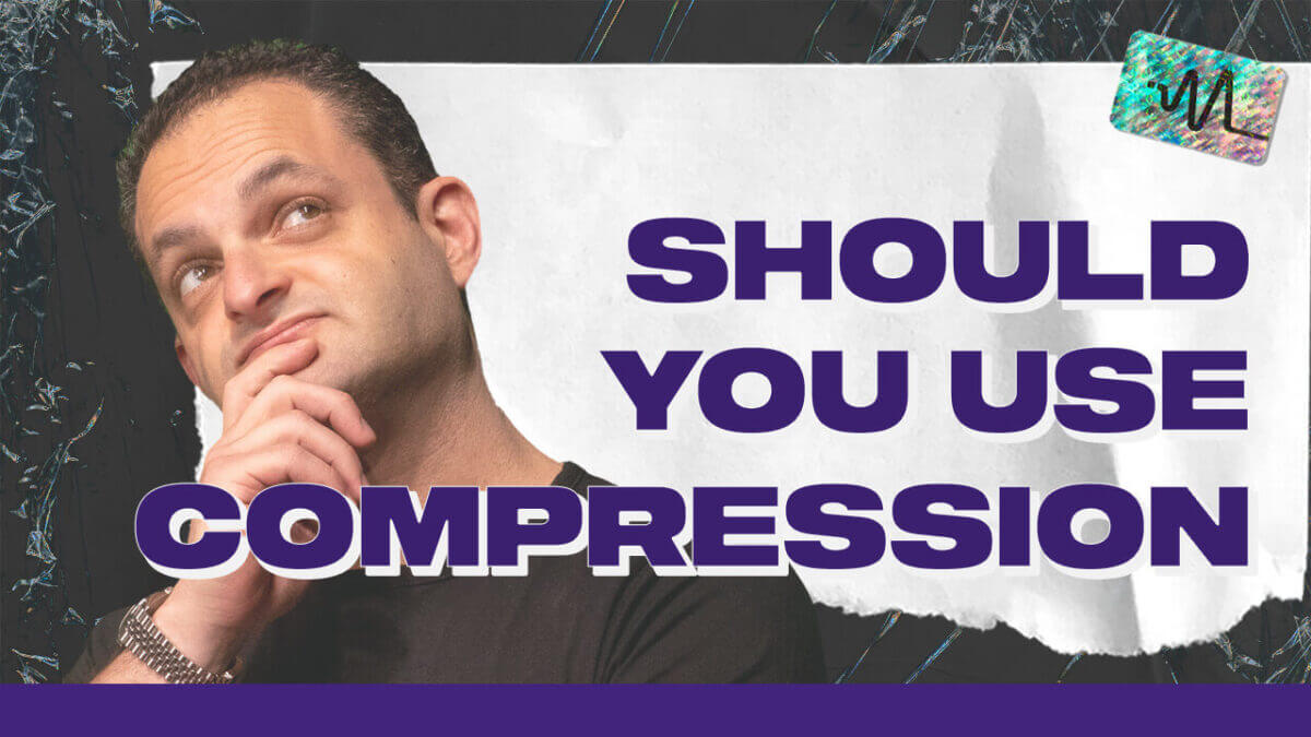 Should You Use Compression