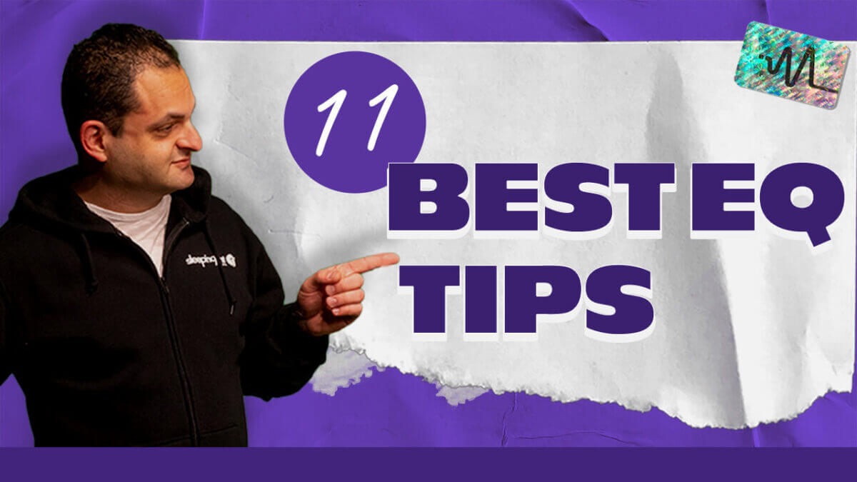 11 Best EQ Tips