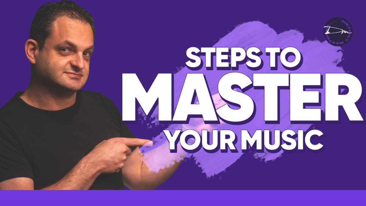Steps to Master Your Music