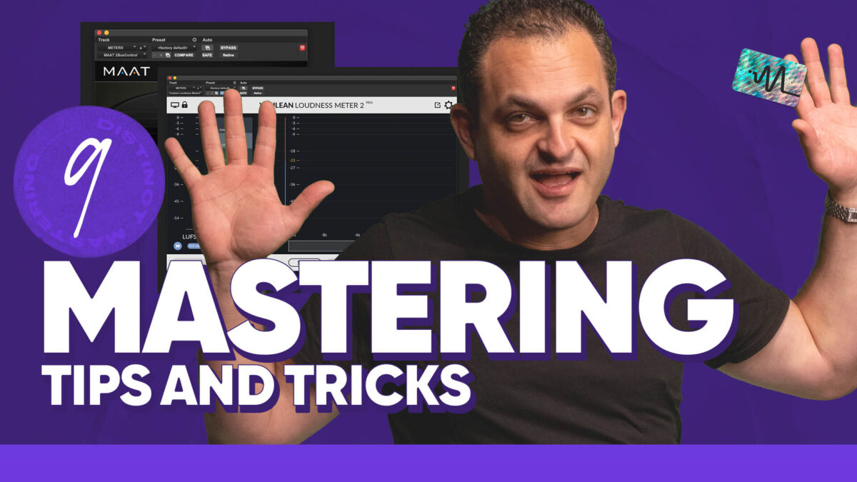 9 Mastering Tips and Tricks