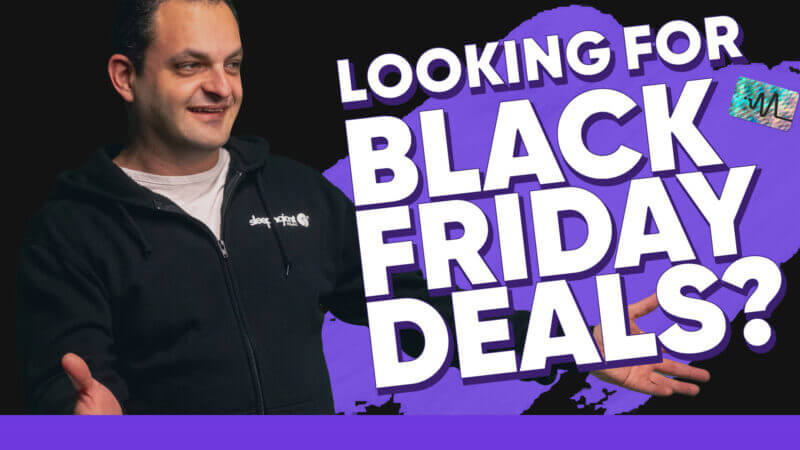 Looking For Black Friday Deals?