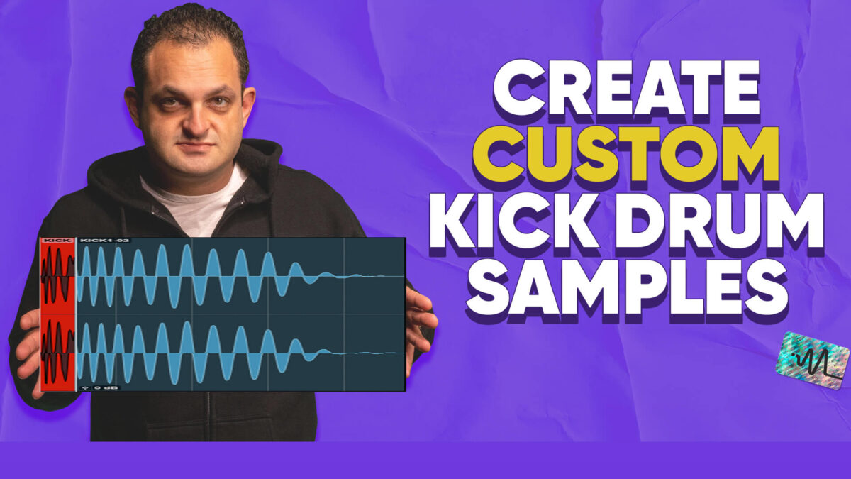 Create Custom Kick Drum Samples