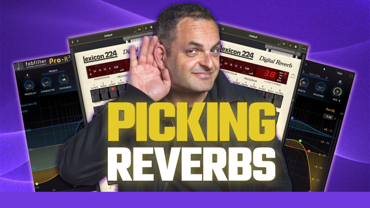 Picking Reverbs